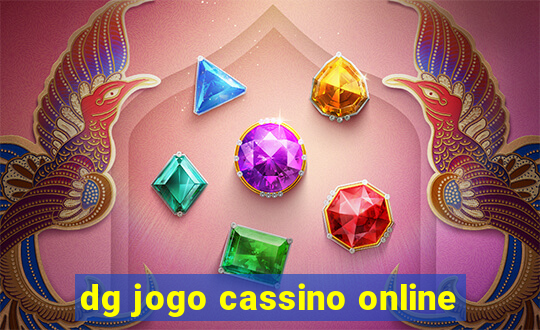 dg jogo cassino online